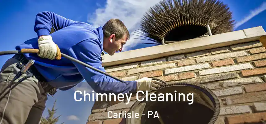 Chimney Cleaning Carlisle - PA